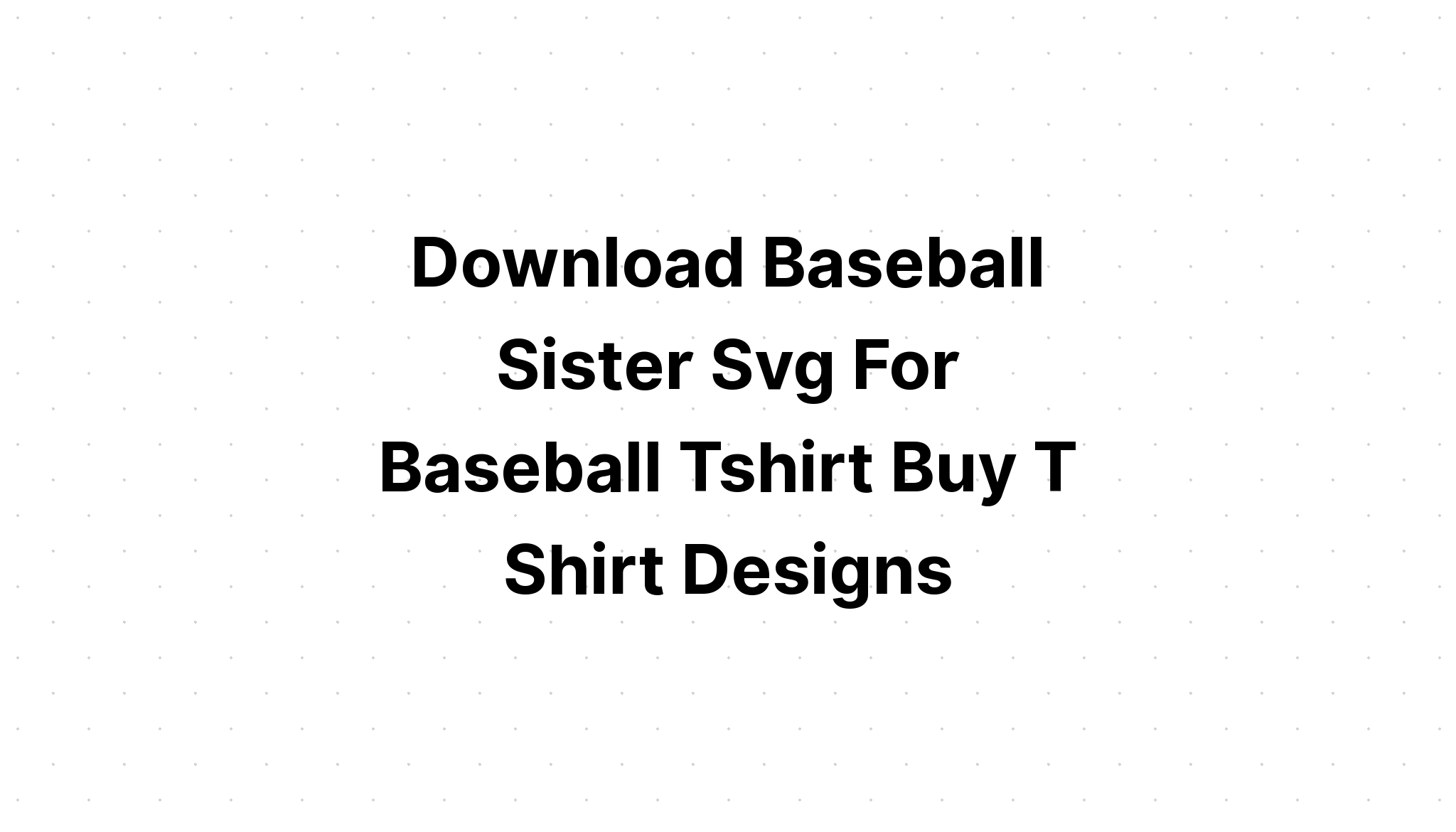 Download Some Girls Are Just Born With Baseball SVG File